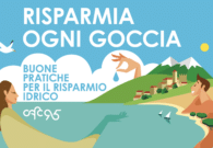 Emergenza idrica: «Risparmia ogni goccia», la campagna CAFC